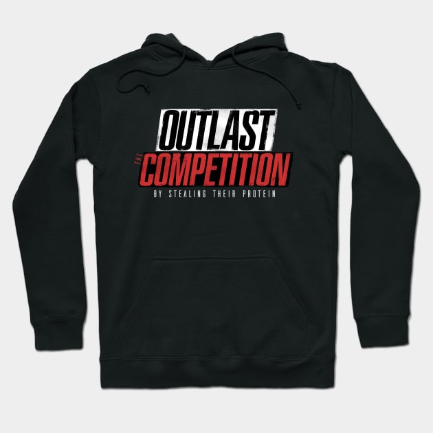 Outlast the Competition - By Stealing Their Protein Hoodie by happiBod